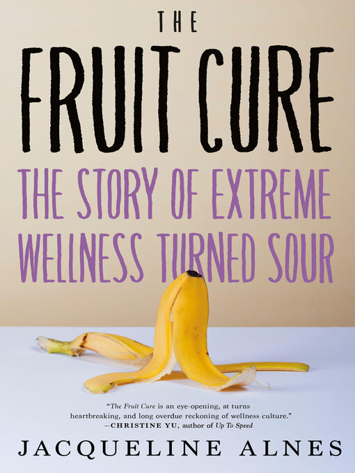 Title details for The Fruit Cure by Jacqueline Alnes - Wait list